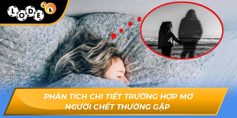 Mơ thấy người chết