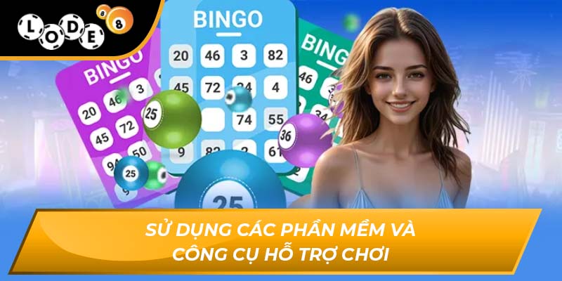 Sử dụng các phần mềm và công cụ hỗ trợ chơi